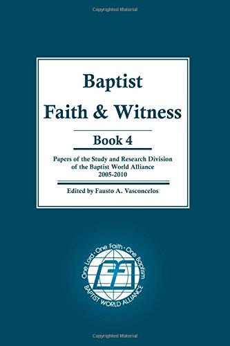 Baptist Faith & Witness Book 4  Papers of the Study and Research Division of th [Paperback]