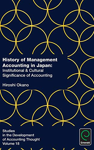 History Of Management Accounting In Japan Institutional & Cultural Significance [Hardcover]