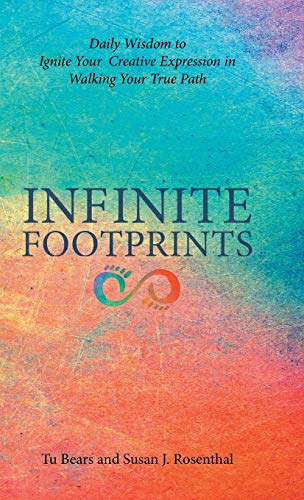 Infinite Footprints Daily Wisdom To Ignite Your Creative Expression In Walking  [Hardcover]