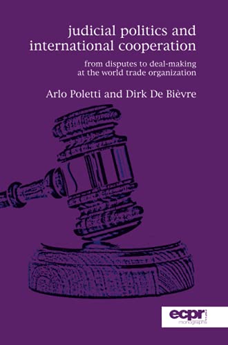 Judicial Politics and International Cooperation From Disputes to Deal-Making at [Paperback]