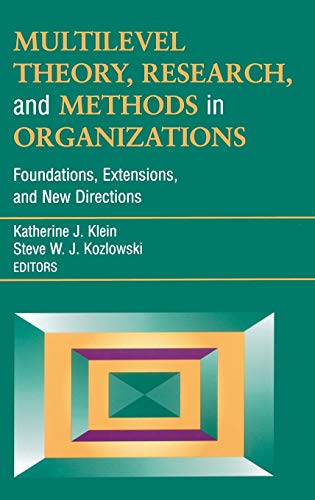 Multilevel Theory, Research, and Methods in Organizations Foundations, Extensio [Hardcover]