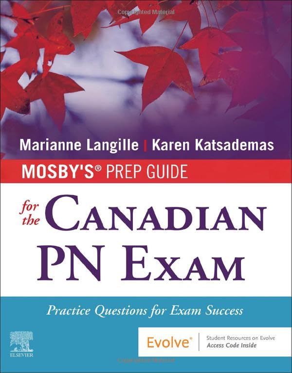 Mosby's Prep Guide for the Canadian PN Exam Practice Questions for Exam Success [Paperback]
