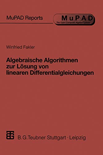 Algebraische Algorithmen zur Lsung von linearen Differentialgleichungen [Paperback]