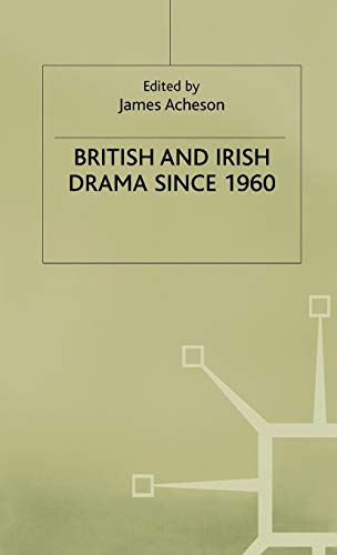 British and Irish Drama since 1960 [Hardcover]
