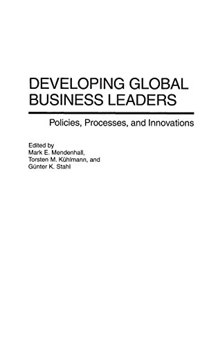 Developing Global Business Leaders Policies, Processes, And Innovations [Hardcover]
