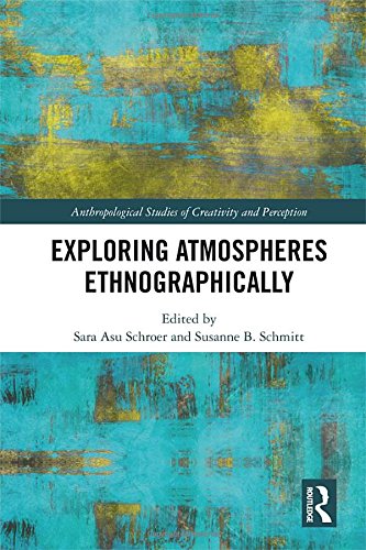 Exploring Atmospheres Ethnographically [Hardcover]