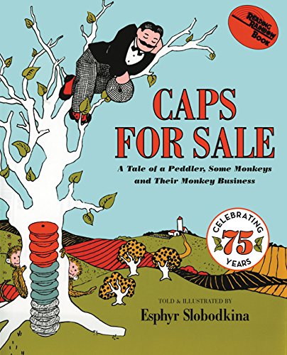 Caps for Sale A Tale of a Peddler, Some Monkeys and Their Monkey Business [Hardcover]