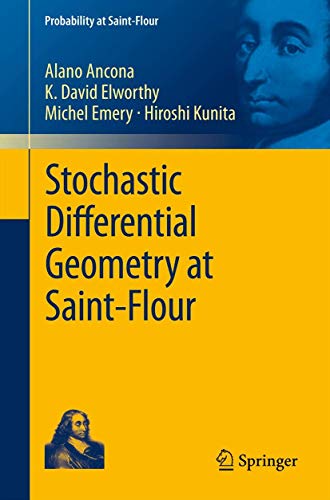 Stochastic Differential Geometry at Saint-Flour [Paperback]