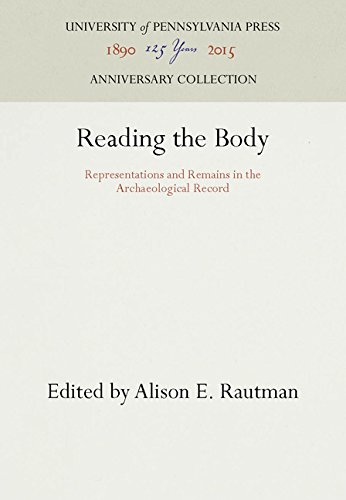 Reading the Body  Representations and Remains in the Archaeological Record [Hardcover]