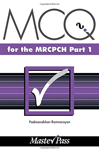 MCQs in Paediatrics for the MRCPCH, Part 1 [Paperback]