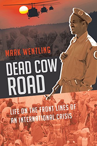 Dead Cow Road - Life On The Front Lines Of An International Crisis [Paperback]
