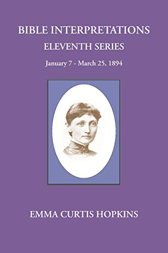 Bible Interpretations Eleventh Series January 7 - March 25 1894 [Paperback]