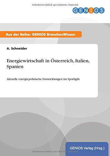 Energiewirtschaft In sterreich, Italien, Spanien (german Edition) [Paperback]