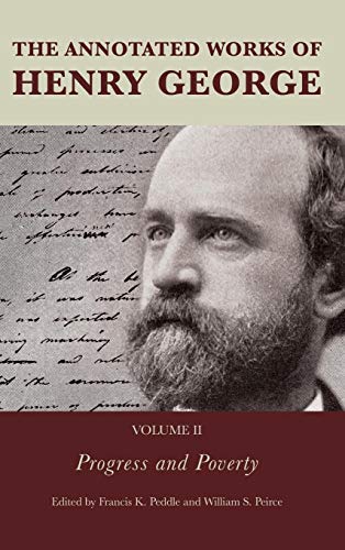 The Annotated Works of Henry George Progress and Poverty [Hardcover]