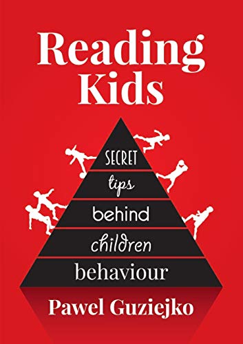 Reading Kids  Secret Tips Behind Children Behaviour [Paperback]