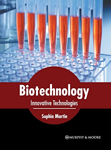 Biotechnology Innovative Technologies [Hardcover]
