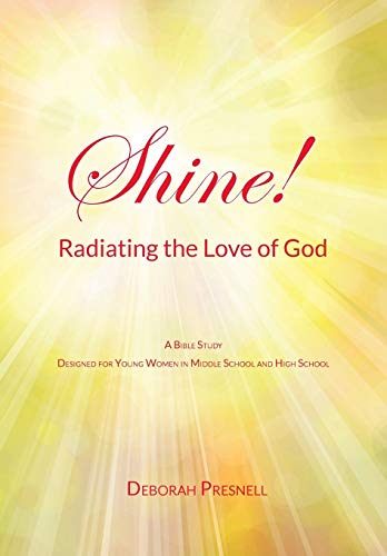 Shine Radiating The Love Of God [Paperback]
