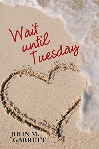 Wait Until Tuesday [Paperback]