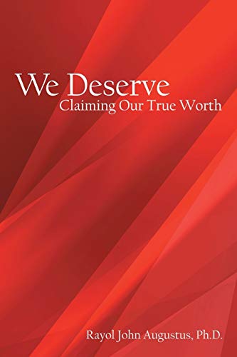 We Deserve  Claiming Our True Worth [Paperback]