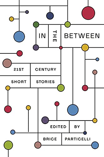 In the Between 21st Century Short Stories [Paperback]