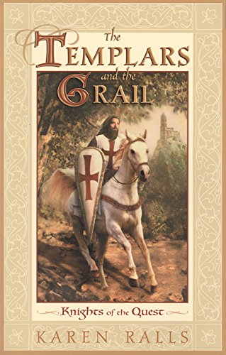 The Templars and the Grail Knights of the Quest [Paperback]