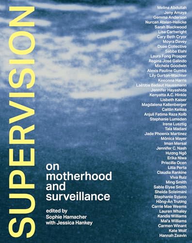 Supervision: On Motherhood and Surveillance [Hardcover]