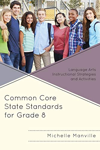 Common Core State Standards for Grade 8 Language Arts Instructional Strategies  [Paperback]
