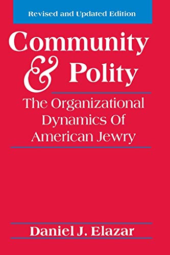 Community And Polity The Organizational Dynamics Of American Jewry (jewish Comm [Paperback]
