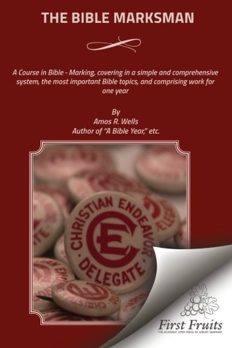 The Bible Marksman A Course In Bible - Marking, Covering, In A Simple And Compr [Paperback]