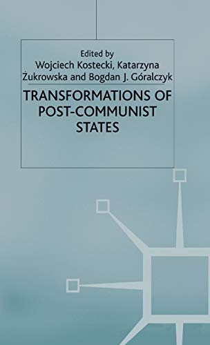 Transformations of Post-Communist States [Hardcover]