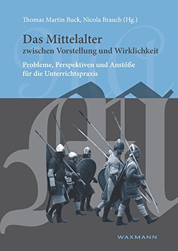 Das Mittelalter Zwischen Vorstellung Und Wirklichkeit [Perfect Paperback]
