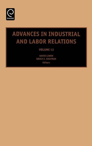 Advances in Industrial and Labor Relations [Hardcover]