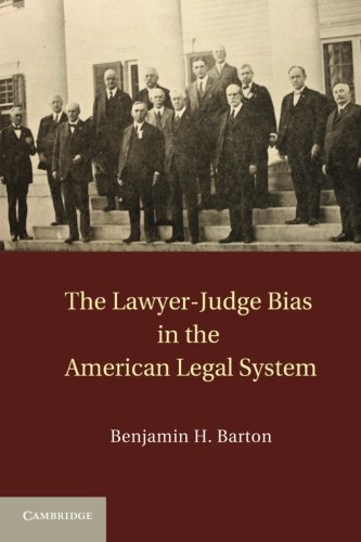 The Lawyer-Judge Bias in the American Legal System [Paperback]