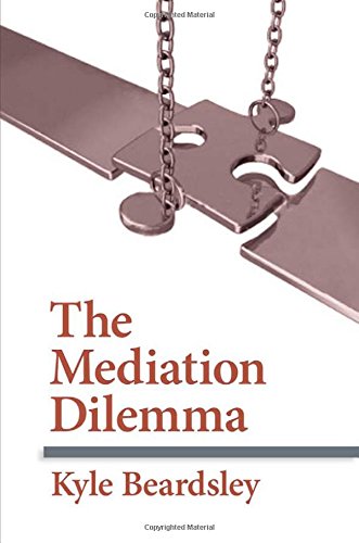 The Mediation Dilemma (cornell Studies In Security Affairs) [Hardcover]