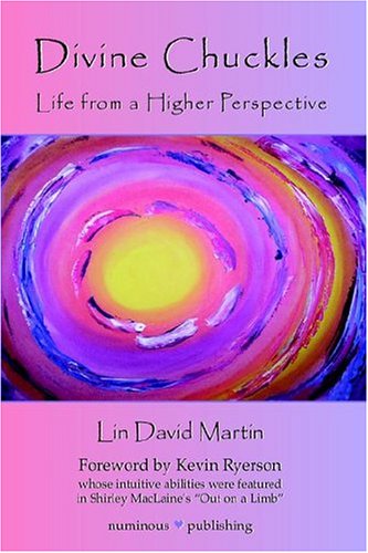 Divine Chuckles - Life From A Higher Perspective [Paperback]