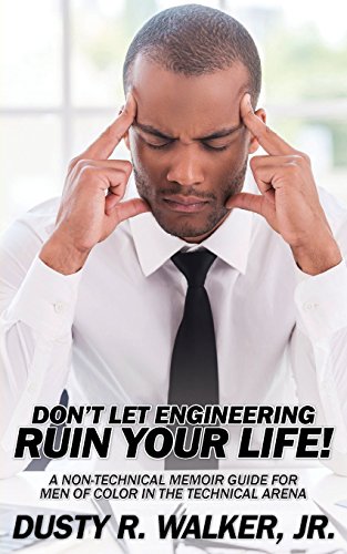 Dont Let Engineering Ruin Your Life [Paperback]
