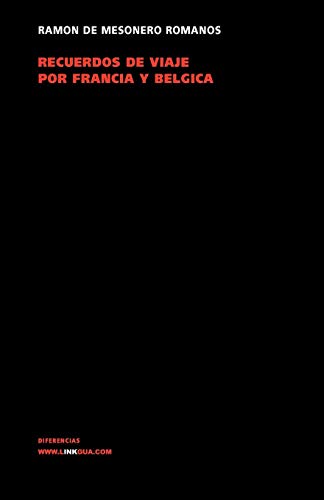 Recuerdos de viaje por Francia y B&233lgica en 1840-1841 [Paperback]
