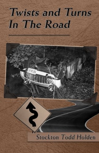 Twists And Turns In The Road [Paperback]