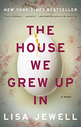 The House We Grew Up In A Novel [Paperback]