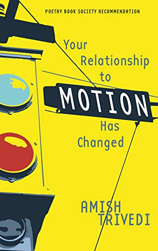 Your Relationship to Motion Has Changed [Paperback]