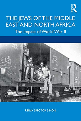 The Jews of the Middle East and North Africa The Impact of World War II [Paperback]