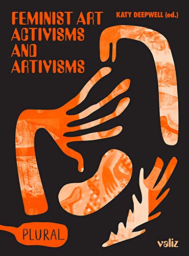 Feminist Art Activisms and Artivisms [Paperback]