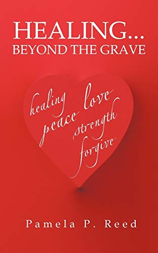 Healing... Beyond The Grave [Paperback]