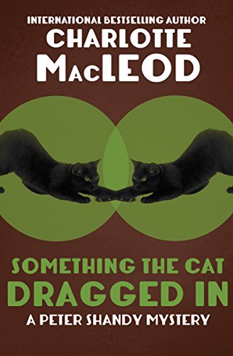 Something the Cat Dragged In [Paperback]