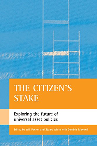 The citizen&39s stake Exploring the future of universal asset policies [Paperback]