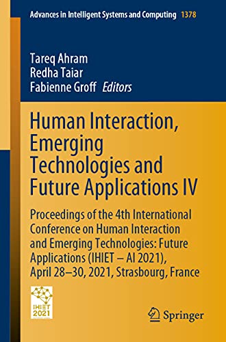 Human Interaction, Emerging Technologies and Future Applications IV Proceedings [Paperback]