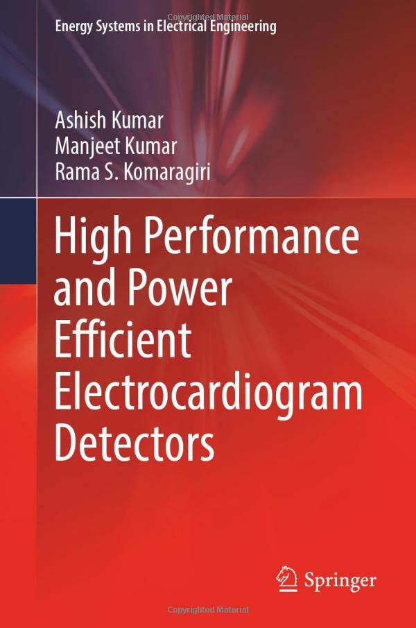 High Performance and Power Efficient Electrocardiogram Detectors [Hardcover]