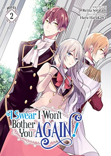 I Swear I Won't Bother You Again (Light Novel) Vol. 2 [Paperback]