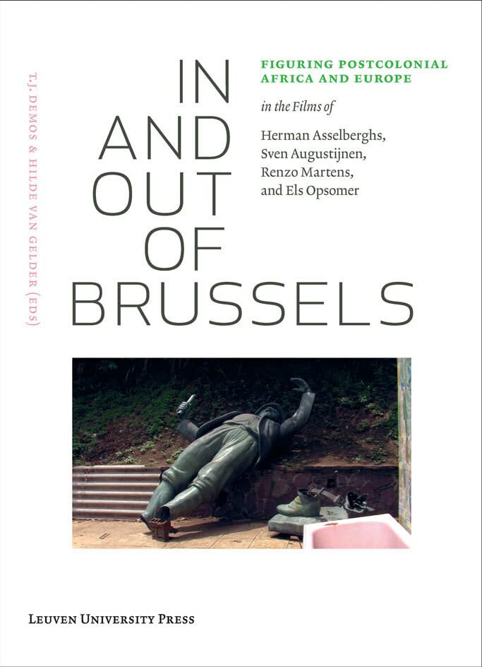 In And Out Of Brussels Figuring Postcolonial Africa And Europe In The Films Of  [Paperback]