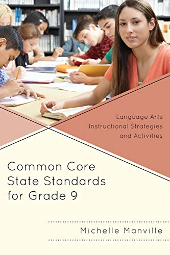 Common Core State Standards for Grade 9 Language Arts Instructional Strategies  [Paperback]
